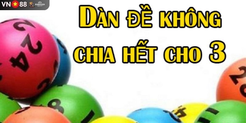 Giới thiệu dàn số không chia hết cho 3