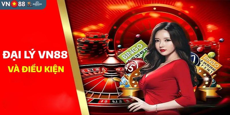 Thông tin cần lưu ý để làm đại lý VN88